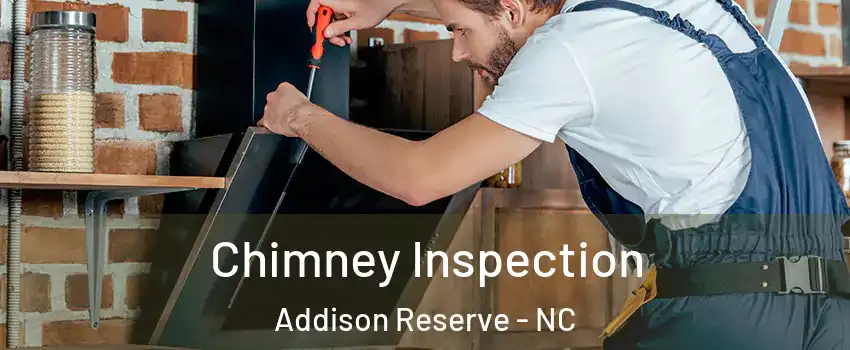 Chimney Inspection Addison Reserve - NC