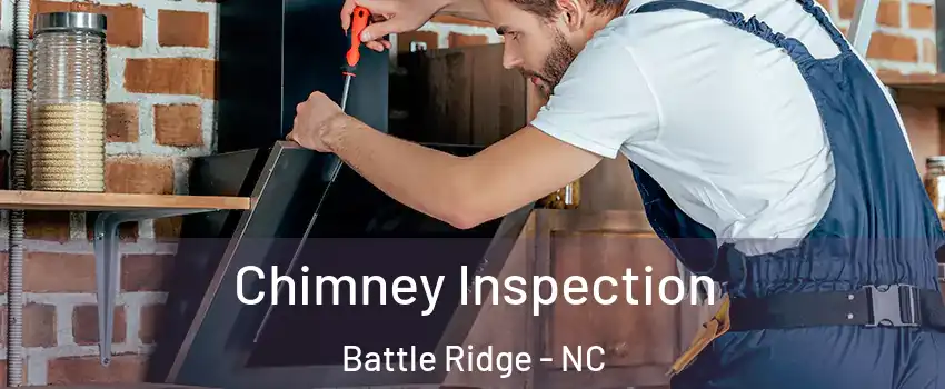 Chimney Inspection Battle Ridge - NC