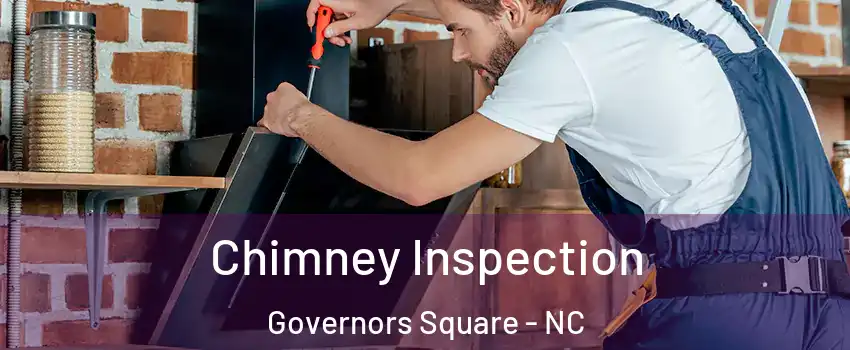 Chimney Inspection Governors Square - NC