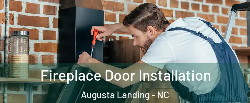 Fireplace Door Installation Augusta Landing - NC