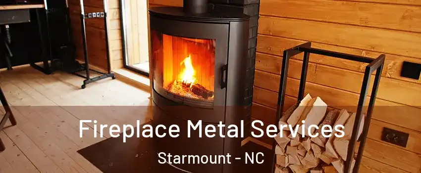 Fireplace Metal Services Starmount - NC