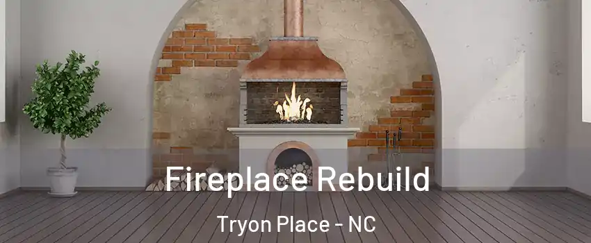 Fireplace Rebuild Tryon Place - NC