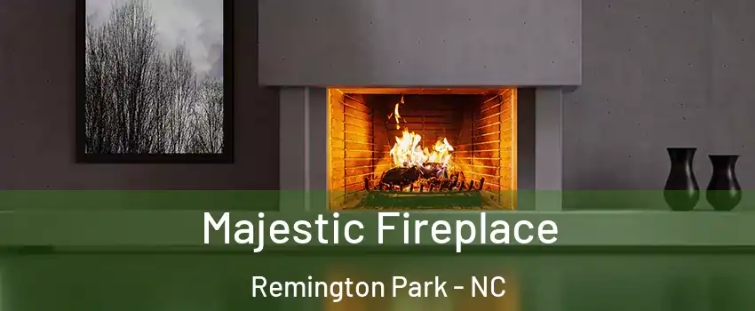 Majestic Fireplace Remington Park - NC