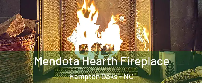 Mendota Hearth Fireplace Hampton Oaks - NC