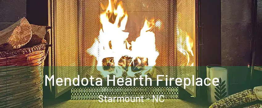 Mendota Hearth Fireplace Starmount - NC