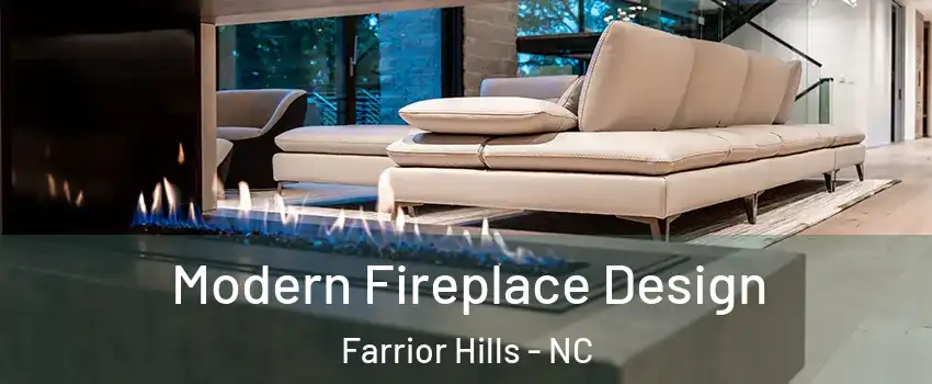 Modern Fireplace Design Farrior Hills - NC