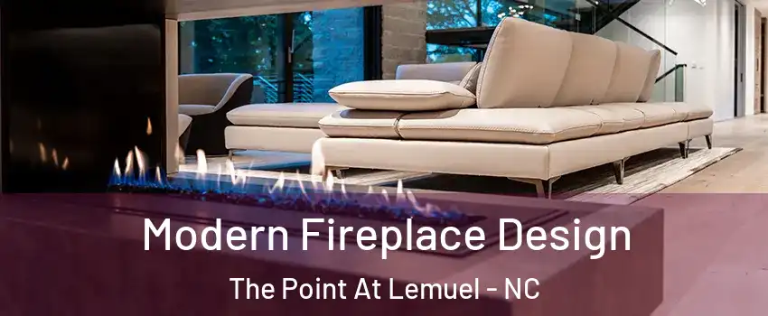 Modern Fireplace Design The Point At Lemuel - NC