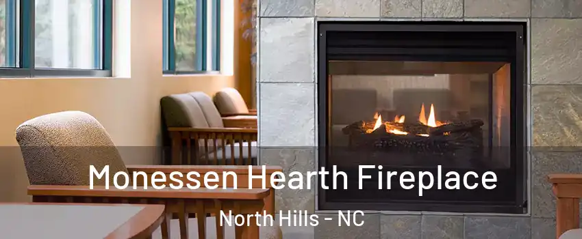 Monessen Hearth Fireplace North Hills - NC