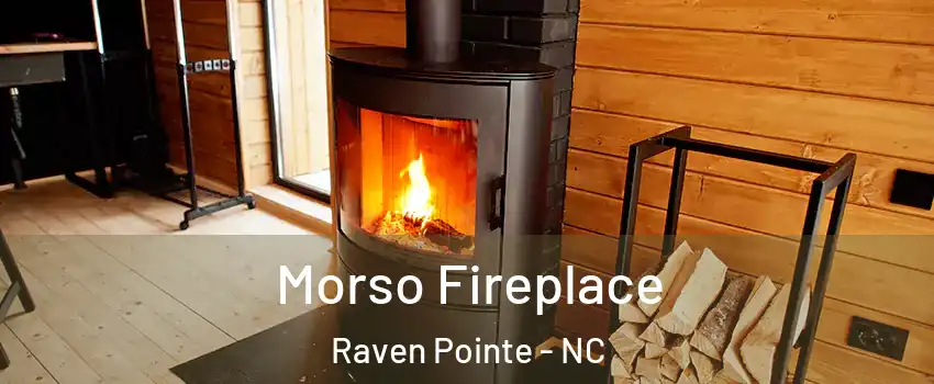 Morso Fireplace Raven Pointe - NC