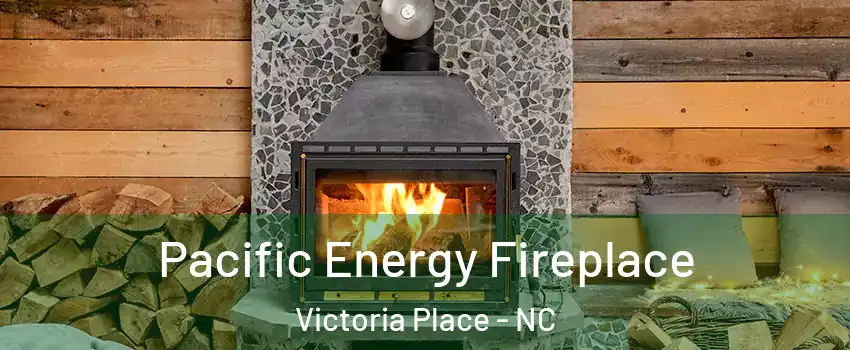 Pacific Energy Fireplace Victoria Place - NC