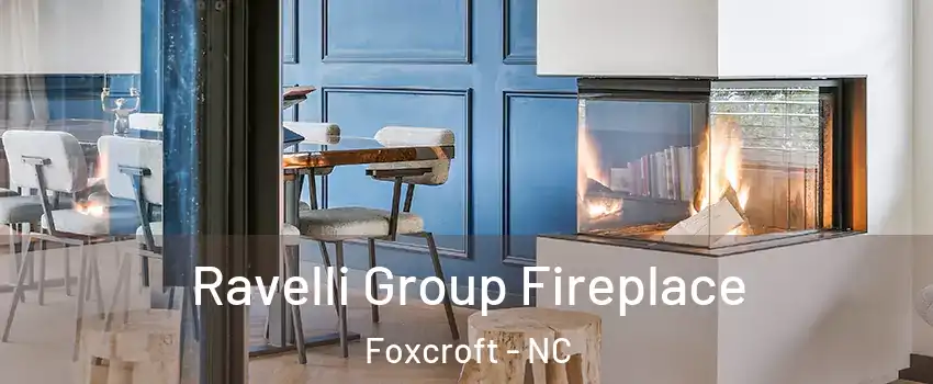 Ravelli Group Fireplace Foxcroft - NC
