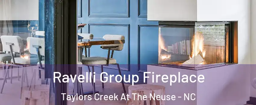 Ravelli Group Fireplace Taylors Creek At The Neuse - NC