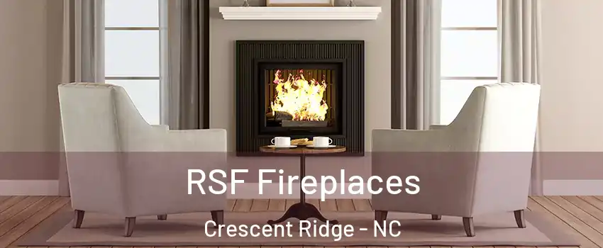 RSF Fireplaces Crescent Ridge - NC