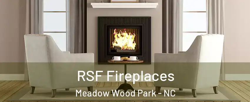 RSF Fireplaces Meadow Wood Park - NC