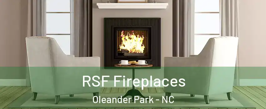 RSF Fireplaces Oleander Park - NC