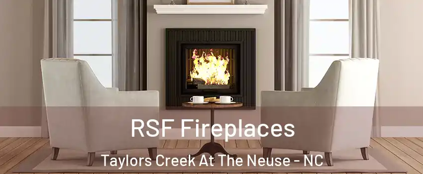 RSF Fireplaces Taylors Creek At The Neuse - NC