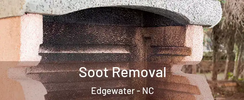 Soot Removal Edgewater - NC