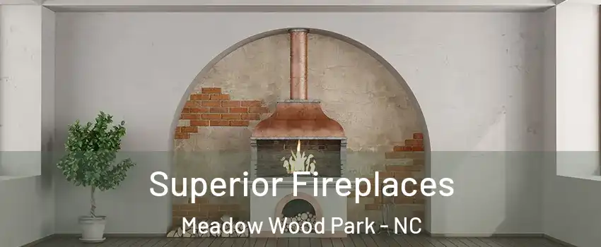 Superior Fireplaces Meadow Wood Park - NC