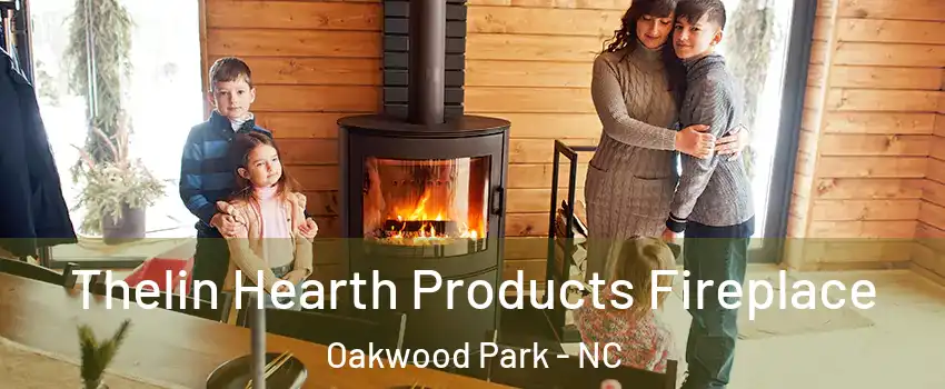 Thelin Hearth Products Fireplace Oakwood Park - NC