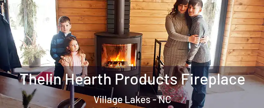 Thelin Hearth Products Fireplace Village Lakes - NC