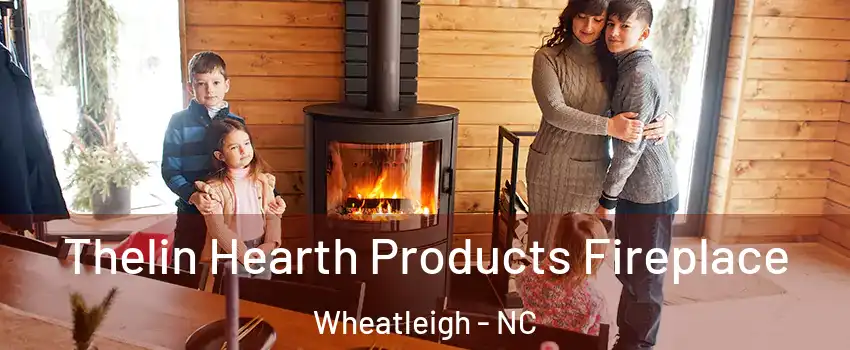 Thelin Hearth Products Fireplace Wheatleigh - NC