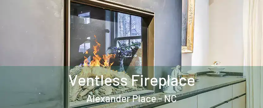Ventless Fireplace Alexander Place - NC