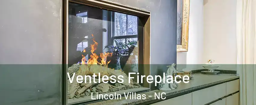 Ventless Fireplace Lincoln Villas - NC