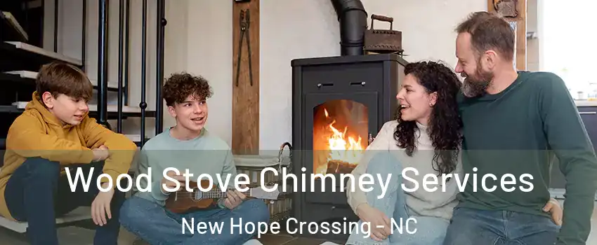 Wood Stove Chimney Services New Hope Crossing - NC