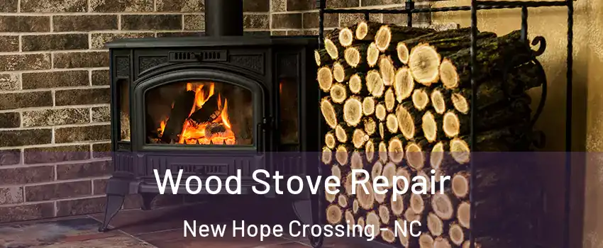 Wood Stove Repair New Hope Crossing - NC